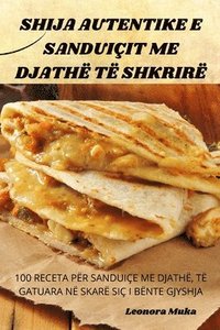 bokomslag Shija Autentike E Sanduiçit Me Djathë Të Shkrirë