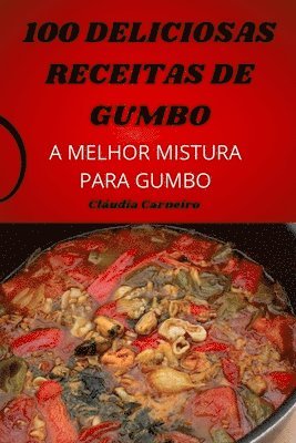 100 Deliciosas Receitas de Gumbo 1