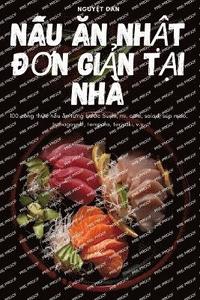 bokomslag N&#7844;u &#258;n Nh&#7852;t &#272;&#416;n Gi&#7842;n T&#7840;i Nh