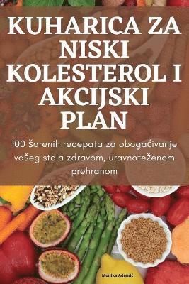 bokomslag Kuharica Za Niski Kolesterol I Akcijski Plan