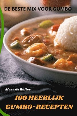 bokomslag 100 Heerlijk Gumbo-Recepten