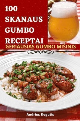 bokomslag 100 Skanaus Gumbo Receptai