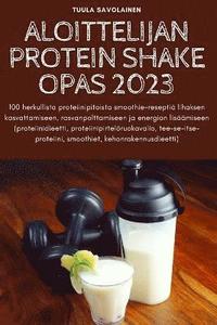 bokomslag Aloittelijan Protein Shake Opas 2023