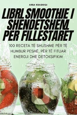 bokomslag Libri Smoothie I Shndetshm Pr Fillestart