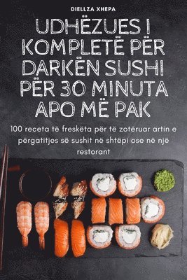 bokomslag Udhezues I Komplete Per Darken Sushi Per 30 Minuta Apo ME Pak