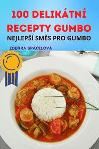 bokomslag 100 Deliktn Recepty Gumbo