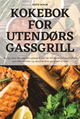 bokomslag Kokebok for UtendØrs Gassgrill