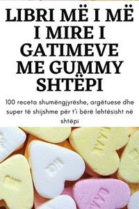 bokomslag Libri M I M I Mire I Gatimeve Me Gummy Shtpi
