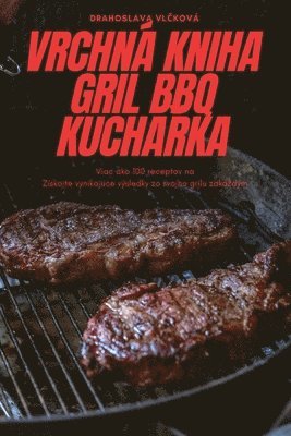 bokomslag Vrchn Kniha Gril BBQ Kucha&#344;ka