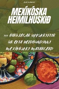 bokomslag Mexíkóska Heimilhúski¿