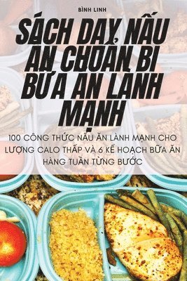 bokomslag Sach D&#7840;y N&#7844;u &#258;n Chu&#7848;n B&#7882; B&#7918;a &#258;n Lanh M&#7840;nh