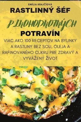 bokomslag Rastlinnÿ Séf Plnohodnotnÿch Potravín