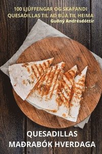 bokomslag Quesadillas Madrabok Hverdaga