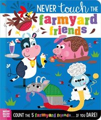 bokomslag Never Touch the Farmyard Friends