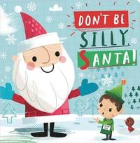bokomslag Don't Be Silly, Santa!