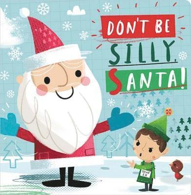 Don't Be Silly, Santa! 1