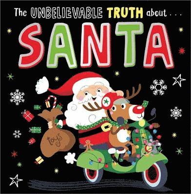 The Unbelievable Truth about Santa 1