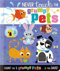 bokomslag Never Touch the Grumpy Pets