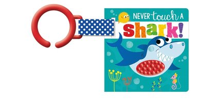 bokomslag Never Touch a Shark!