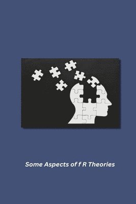 Some Aspects of f R Theories 1