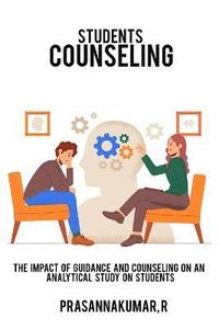 bokomslag The impact of guidance and counseling on an analytical study on students