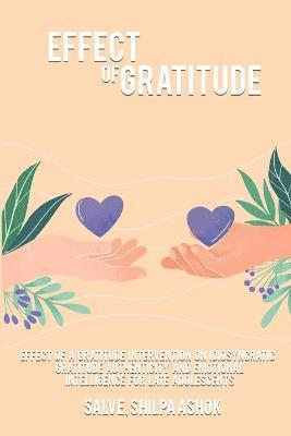 Effect of a gratitude intervention on idiosyncratic gratitude authenticity and emotional intelligence for late adolescents 1