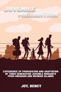 bokomslag Experience of propagation and adaptation of third generation juvenile migrants from Andaman and Nicobar Islands