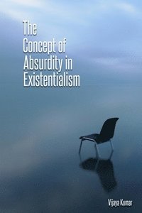 bokomslag The concept of absurdity in existentialism