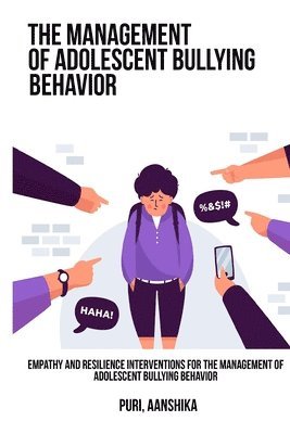 bokomslag Empathy and resilience interventions for the management of adolescent bullying behavior