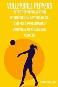 bokomslag Effect of visualization techniques on psychological and skill performance variables of volleyball players