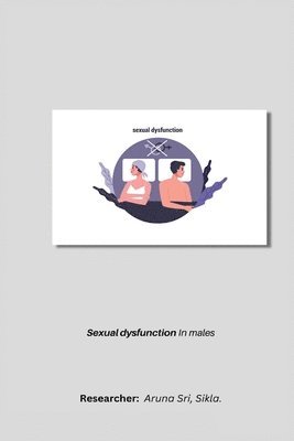 Sexual dysfunction in males 1