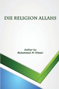 bokomslag Die Religion Allahs