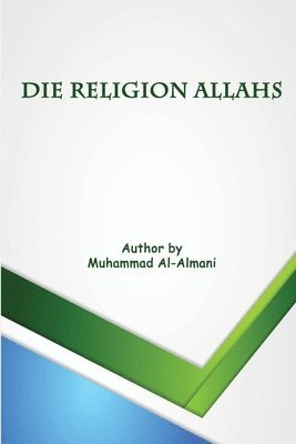 Die Religion Allahs 1