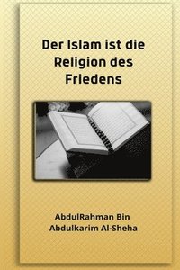 bokomslag Der Islam ist die Religion des Friedens
