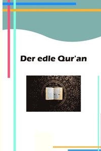 bokomslag Der edle Qur'an