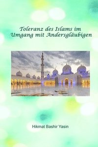 bokomslag Toleranz des Islams im Umgang mit Andersglaubigen
