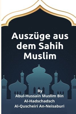 bokomslag Auszuge aus dem Sahih Muslim