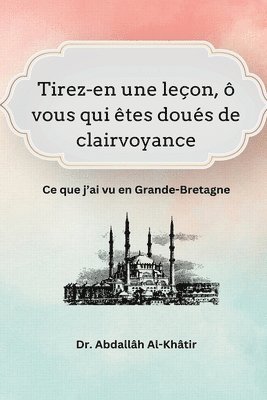 bokomslag Tirez-en une leçon, ô vous qui êtes doués de clairvoyance