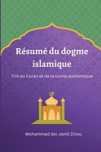 bokomslag Résumé du dogme islamique