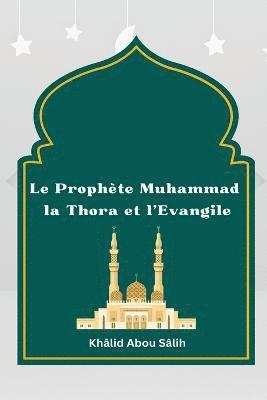 Le Prophete Muhammad la Thora et l'Evangile 1