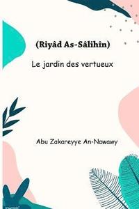 bokomslag Le jardin des vertueux (Riyad As-Salihin)