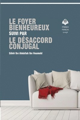 bokomslag Le foyer bienheureux et le désaccord conjugal