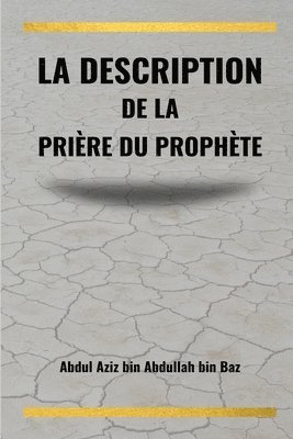 bokomslag La description de la prière du Prophète