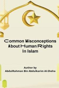 bokomslag Common Misconceptions About Human Rights in Islam