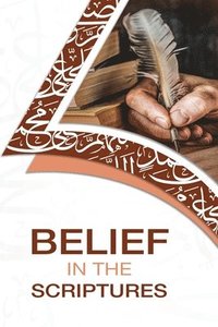 bokomslag Belief in the Scriptures