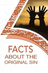 bokomslag Facts About The Original Sin