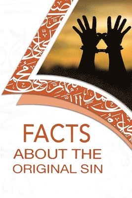 bokomslag Facts About The Original Sin
