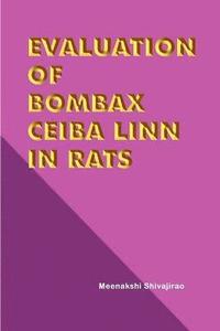 bokomslag Evaluation of Bombax Ceiba Linn in Rats
