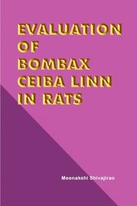 bokomslag EVALUATION OF BOMBAX CEIBA  LINN IN RATS
