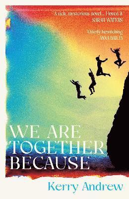Kerry Andrew - We Are Together Because, Häftad